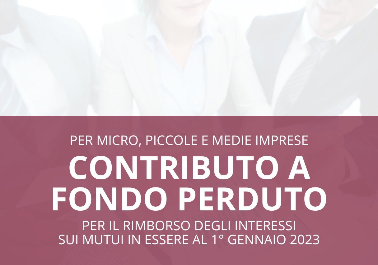 Contributo a fondo perduto per PMI per rimborso degli interessi sui mutui in essere al 1° Gennaio